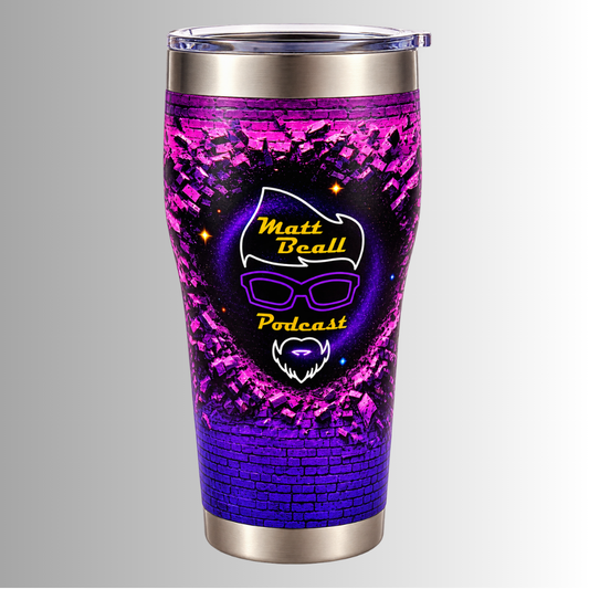 Matt Beall Podcast 30oz Stainless Steel Tumbler